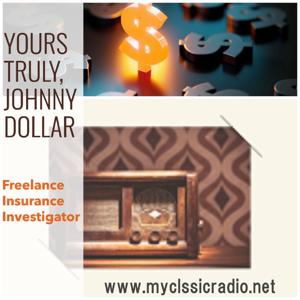 Yours Truly, Johnny Dollar by Entertainment Radio