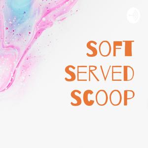 Soft Served Scoop