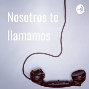 Nosotros te llamamos