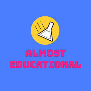 Almost Educational