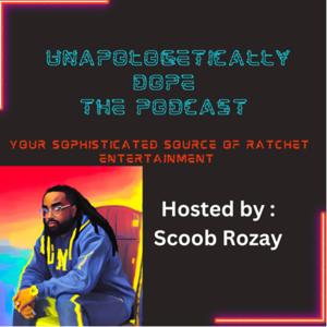 Unapologetically Dope : The Podcast