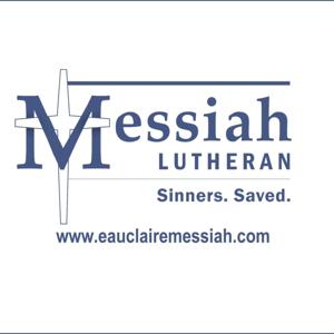 Messiah Lutheran Eau Claire Sermons