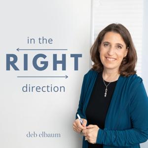 In the Right Direction with Deb Elbaum