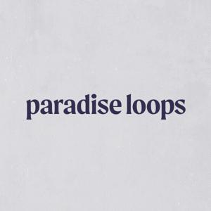 Paradise Loops Mix Series