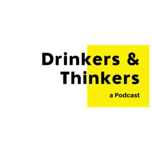 Drinkers & Thinkers