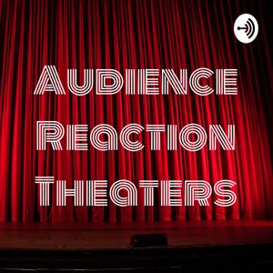 Audience Reaction Theaters