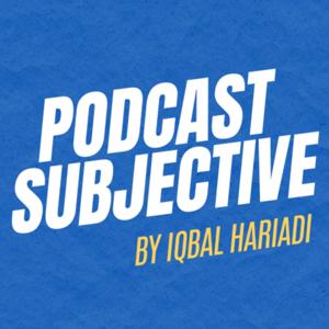 Podcast Subjective