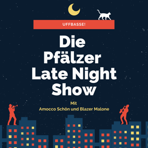 Die PFÄLZER Late Night Show