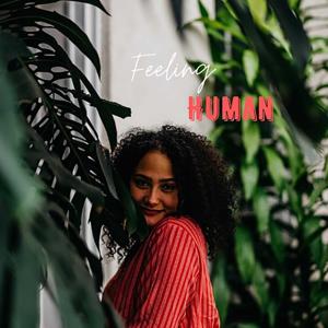 Feeling Human Podcast