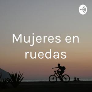 Mujeres en ruedas