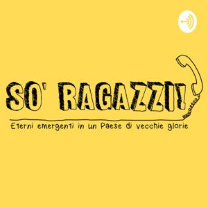 So' Ragazzi!