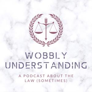 Wobbly Understanding