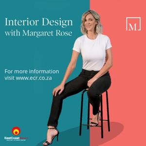 Interior Design with Margaret Rose