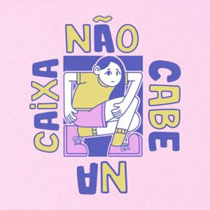 Não Cabe na Caixa