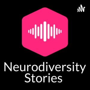 Neurodiversity Stories 🎙