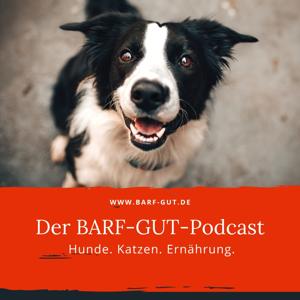 BARF-GUT - Der Podcast