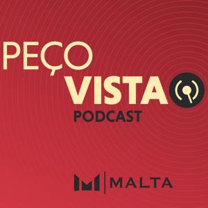 Peço Vista, o podcast do Malta Advogados