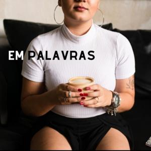 Em Palavras