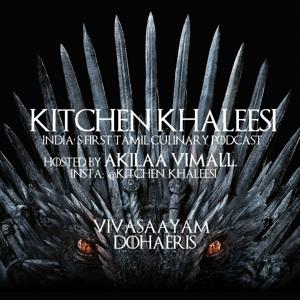 Kitchen Khaleesi - India's First Tamil Culinary Podcast