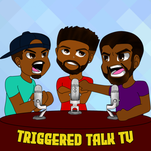 Triggered Talk TV