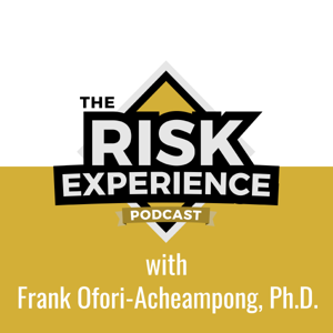 The Risk Experience Podcast