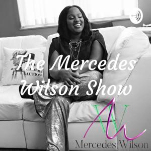 The Mercedes Wilson Show