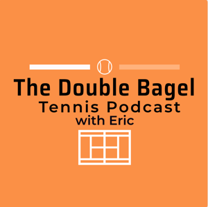 The Double Bagel Tennis Podcast