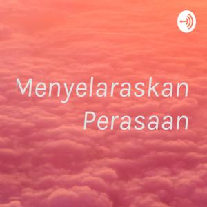 Menyelaraskan Perasaan