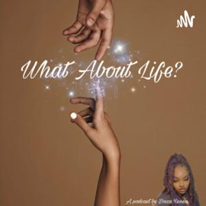 What About Life?