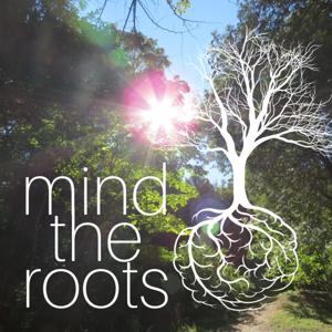 Mind the Roots