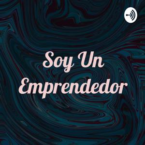 Soy Un Emprendedor