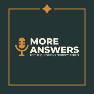 More Answers Podcast