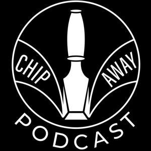 Chip Away Podcast