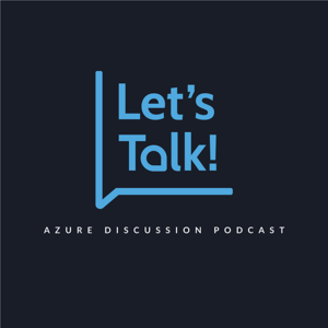 Let's Talk Azure!