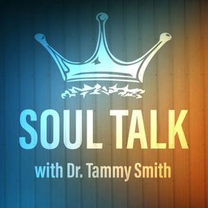 Soul Talk with Dr. Tammy Smith