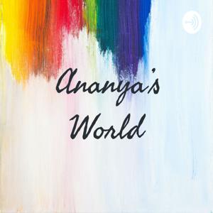 Ananya’s World