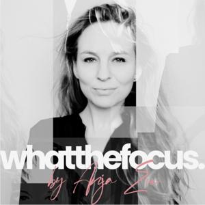 The WHATTHEFOCUS Podcast