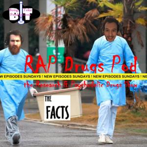 RAP Drugs Pod: The Research & Psychedelic Drugs Show