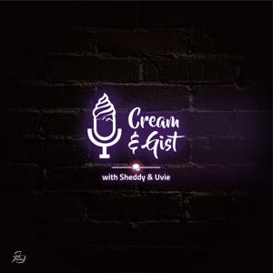 Cream & Gist