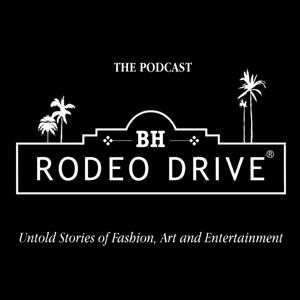 Rodeo Drive – The Podcast by Rodeo Drive