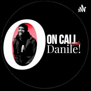 On Call With Danile