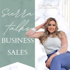 Sierra Talks Business Sales