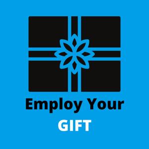 Employ Your GIFT