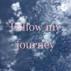 Follow my journey