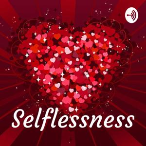 Selflessness by Kaleb Pickering