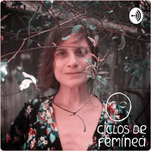 Ciclos de Femínea - A Natureza da Mulher por Lina Molina