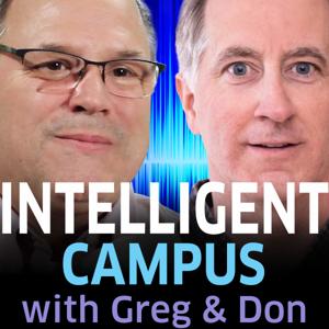 The Intelligent Campus with Greg and Don