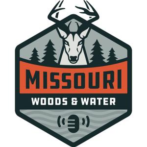 Missouri Woods & Water - Hunting and Fishing Podcast