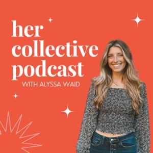 The Her Collective Podcast