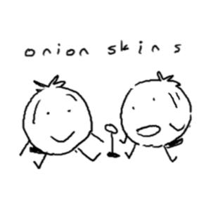 Onion Skins Podcast